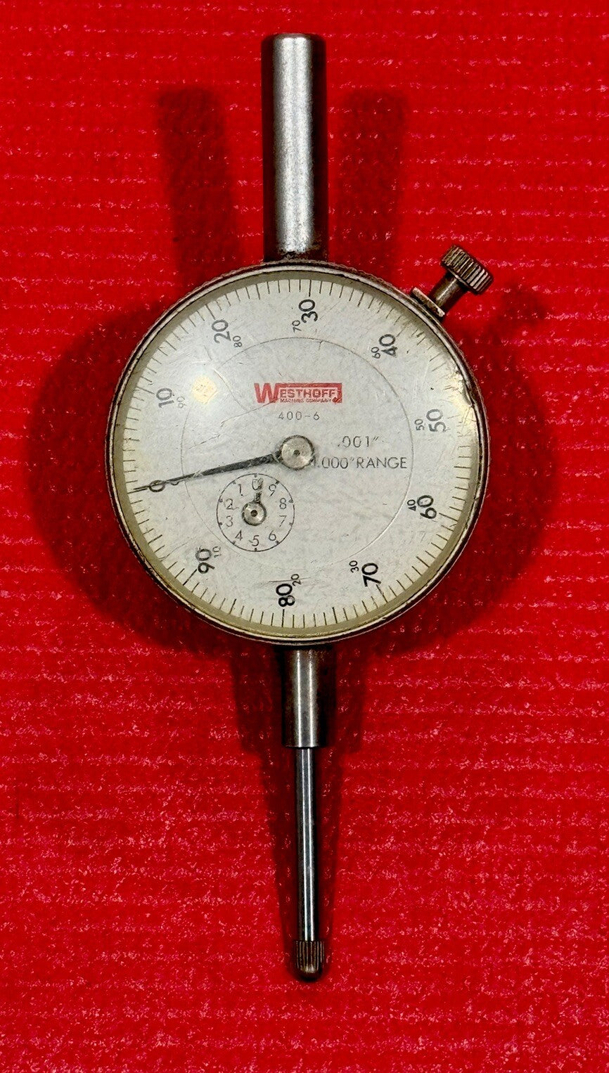 WESTHOFF, DIAL INDICATOR, 400-6, .001" - 1.000" RANGE- MADE IN JAPAN