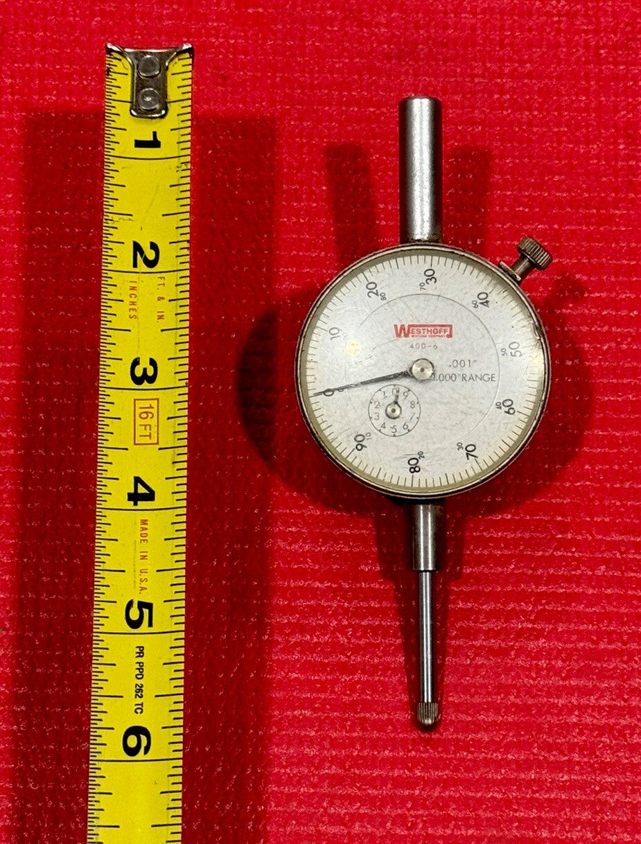 WESTHOFF, DIAL INDICATOR, 400-6, .001" - 1.000" RANGE- MADE IN JAPAN