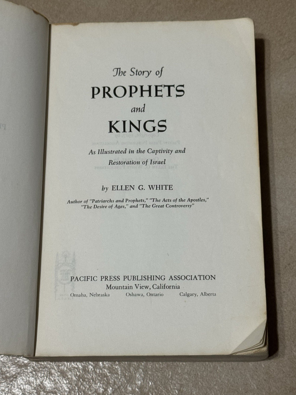 "Prophets and Kings" by Ellen White Copyright 1943 First Edition